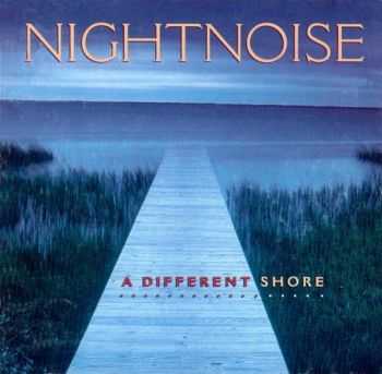 Nightnoise - A Different Shore (1995)