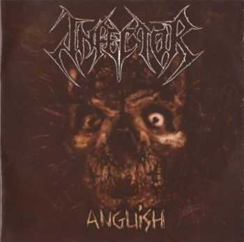 Infector - Anguish (2011) [LOSSLESS]