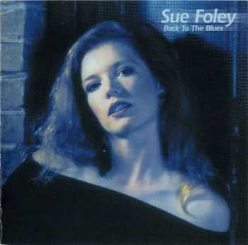 Sue Foley - Back To The Blues 2000