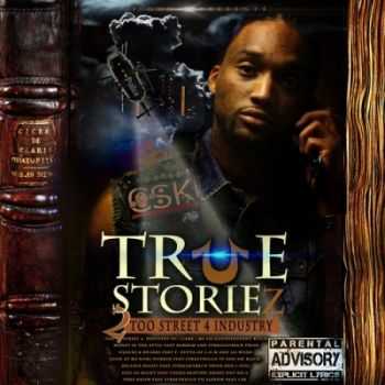 CLOWNSQUAD TGUNZ - True Storiez: 2too Street 4 Industry (2013)