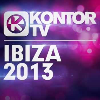 VA - Kontor TV - Ibiza 2013 (2013)