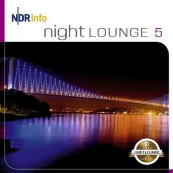 VA - NDR Info - Night LOUNGE 5 (2013)