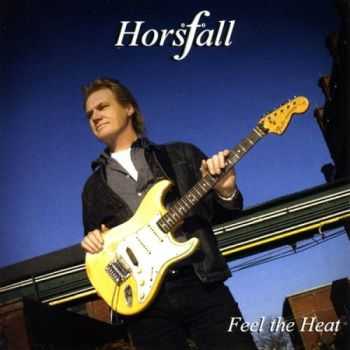 Horsfall - Feel The Heat 2009