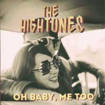 The Hightones - Oh Baby, Me Too 2013