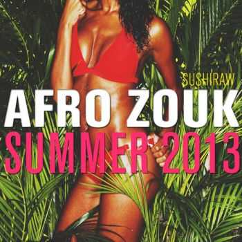 VA - Afro Zouk Summer 2013 (2013)