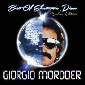 Giorgio Moroder - Best of Electronic Disco [Deluxe Edition] (2013) Lossless