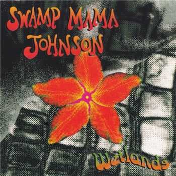 Swamp Mama Johnson - Wetlands (1995) FLAC