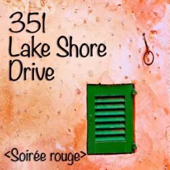 351 Lake Shore Drive - Soiree Rouge (Artist Album Vocal Lounge & Acoustic Chill Out)(2013)