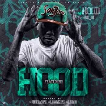 J-Hood - Featuring Hood (2013) J-Hood - Featuring Hood (2013)