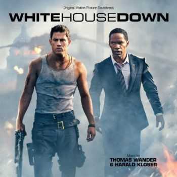 Thomas Wander & Harald Kloser - White House Down (2013)