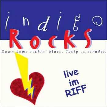 Indigo Rocks - Live Im Riff 2013