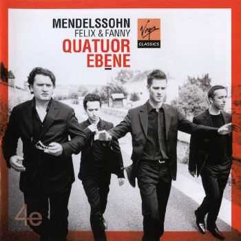 Quatuor Ebene - Felix & Fanny Mendelssohn (2013) HQ