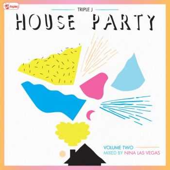 VA - triple j House Party, Vol. 2 (Mixed by Nina Las Vegas) (2013)