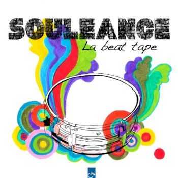 Souleance - La Beat Tape (2013) Souleance - La Beat Tape (2013)