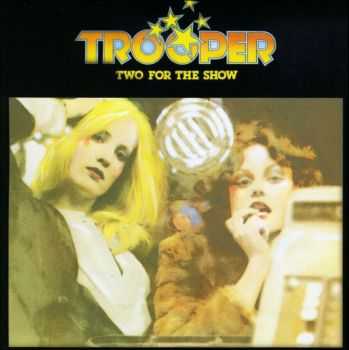 Trooper - Two For The Show (1976)