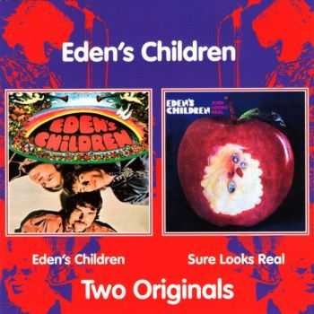 Eden's Children - Eden's Children (1968) + Sure  Looks Real (1968) (2006)