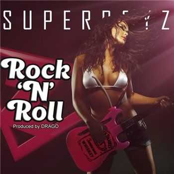 SUPERBOYZ (Dzham & Drago) - Rock 'n' Roll (2013) SUPERBOYZ (Dzham & Drago) - Rock 'n' Roll (2013)