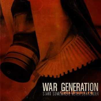 War Generation - Start Somewhere Never Surrender (2013)