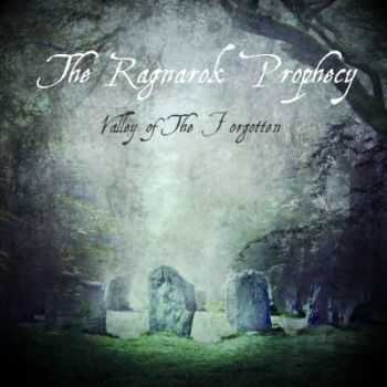 The Ragnarok Prophecy - Valley Of The Forgotten [EP] (2013)