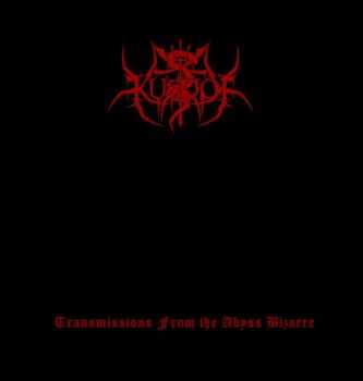 Kosoof - Transmissions from the Abyss Bizarre (2011)