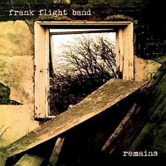 Frank Flight Band - Remains (2013)