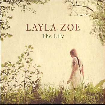 Layla Zoe - The Lily 2013