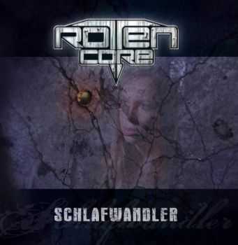 Rotten Core - Schlafwandler (2013)