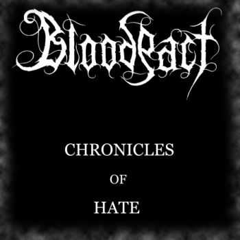 Bloodpact - Chronicles Of Hate (EP) (2013)