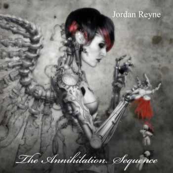 Jordan Reyne - The Annihilation Sequence (2013)