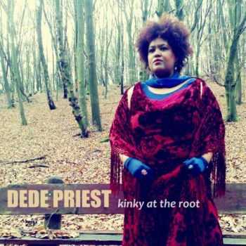 Dede Priest - Kinky At The Root 2011