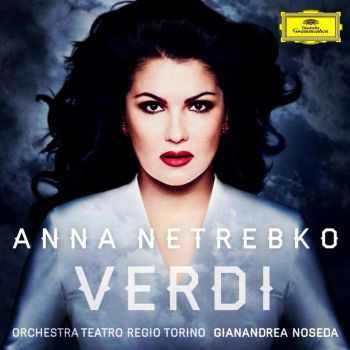 Anna Netrebko - Verdi (2013) FLAC