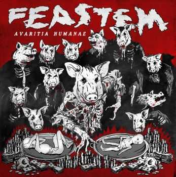 Feastem - Avaritia Humanae (2013)