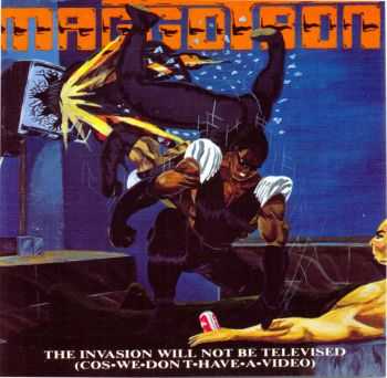 Maggotron - The Invasion Will Not Be Televised  (1989)