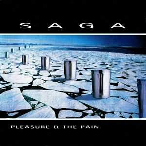 Saga - Pleasure & The Pain (1997)