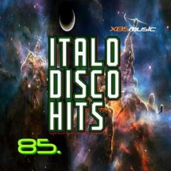 VA - Italo Disco Hits Vol. 85 (2013)