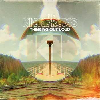 The Kickdrums  Thinking Out Loud (2013)