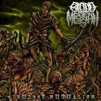 Blood Of Messiah - Virulent Mutualism (2013)