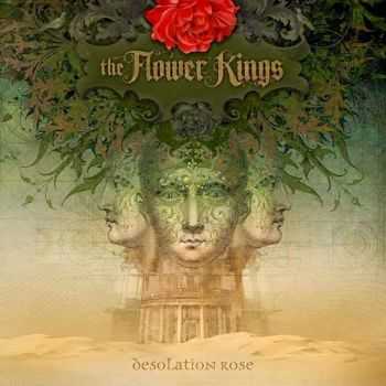 The Flower Kings  - Desolation Rose [Limited Edition]  (2013)