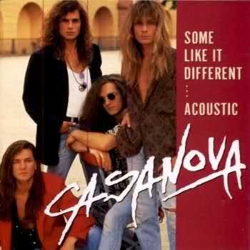 Casanova - Some Like It Different... Acoustic (1993)