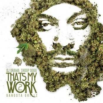 Snoop Dogg - That's My Work 2 (2013)