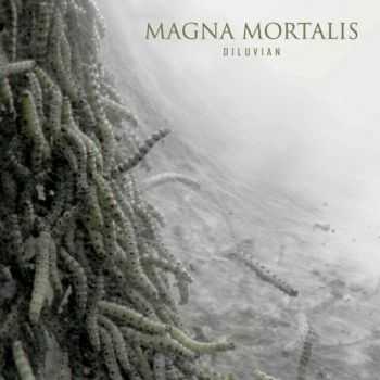 Magna Mortalis - Diluvian (2013)