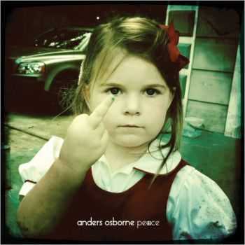 Anders Osborne - Peace 2013