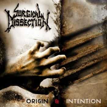 Surgical Dissection - Origin And Intention (2013) [LOSSLESS]