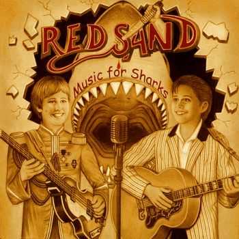 Red Sand - Music For Sharks (2009)