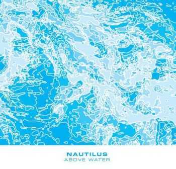 Nautilus - Above Water (2013)