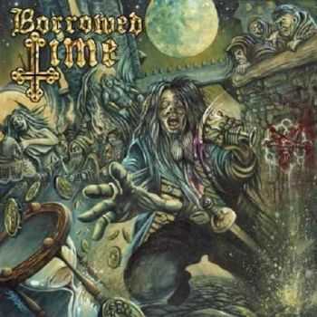 Borrowed Time - Borrowed Time (2013)   