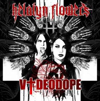 Helalyn Flowers - Videodope [EP] lossless (2013)