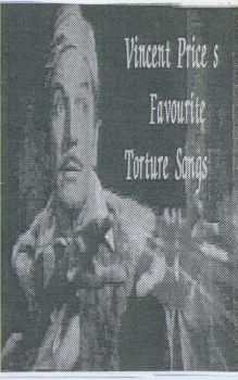 Also - Vincent Price's Favourite Torture Songs (1995)