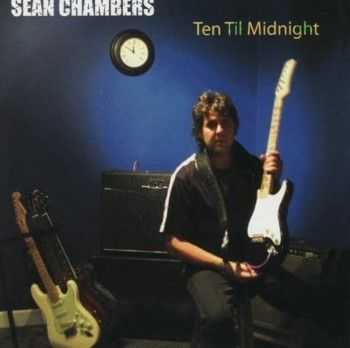 Sean Chambers - Ten Til Midnight (2009)