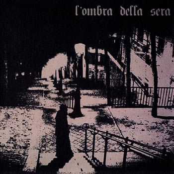 L'Ombra Della Sera - L'Ombra Della Sera (2012)